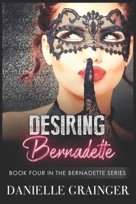 Danielle Grainger - Desiring Bernadette, Häftad