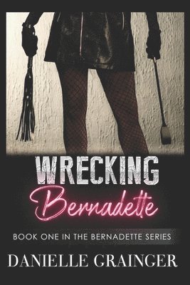 bokomslag Wrecking Bernadette