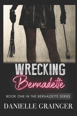 bokomslag Wrecking Bernadette