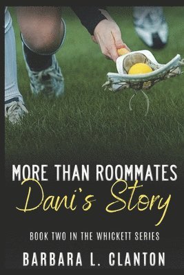 Barbara Clanton - More Than Roommates, Häftad