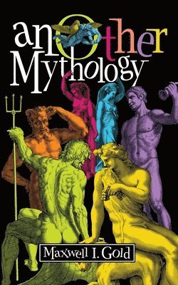 Maxwell I Gold - anOther Mythology, Häftad