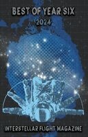 Holly Lyn Walrath - Interstellar Flight Magazine Best of Year Six, Häftad