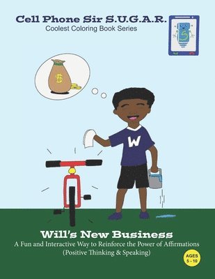 Will's New Business: Power of Affirmations (Positive Thinking & Speaking)