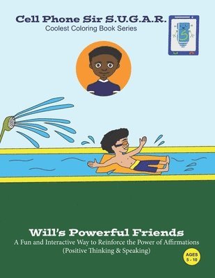 Will's Powerful Friends: Power of Affirmations (Positive Thinking & Speaking) 1