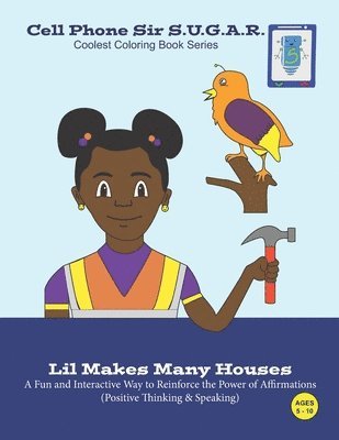 Lil Makes Many Houses: Power of Affirmations (Positive Thinking & Speaking) 1