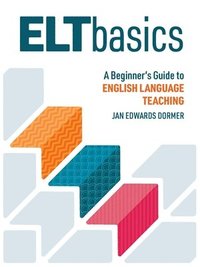 bokomslag ELT Basics: A Beginner's Guide to English Language Teaching