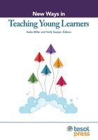 Katie Miller, Holly Sawyer - New Ways in Teaching Young Learners, Häftad