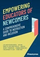Luis Javier Pentón Herrera, Sam Finn, Manuel De Jesús Gómez Portillo, Rabia Hos, Michael T. Maksimchuk, Fernanda Marinho Kray, Fenglan Nancy Yi-Cline, Efraín Tovar - Empowering Educators of Newcomers, Häftad