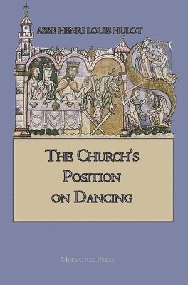 bokomslag The Church's Position on Dancing