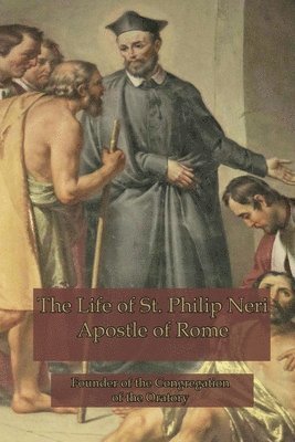 The Life of St. Philip Neri 1