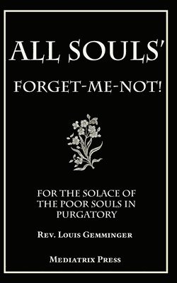 bokomslag All Souls' Forget-me-not