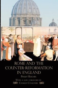 bokomslag Rome and the Counter-Reformation in England