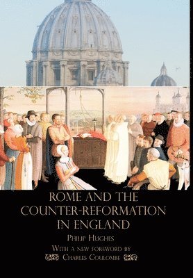 Rome and the Counter-Reformation in England 1