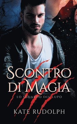 Kate Rudolph - Scontro di Magia, Häftad