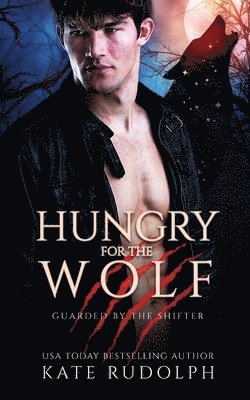 Hungry for the Wolf 1