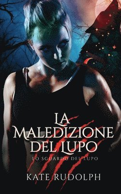Kate Rudolph - Maledizione del Lupo, Häftad