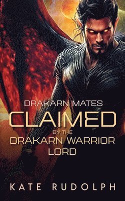 Claimed by the Drakarn Warrior Lord 1