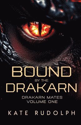 Kate Rudolph - Bound by the Drakarn, Häftad