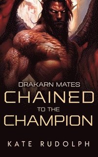 bokomslag Chained to the Champion