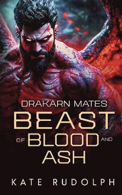 Kate Rudolph - Beast of Blood and Ash, Häftad