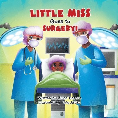 Little Miss Goes to Surgery 1