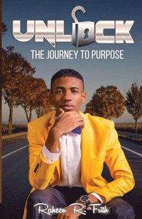 bokomslag Unlock: The Journey to Purpose