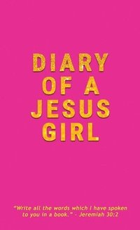 bokomslag Diary Of A Jesus Girl