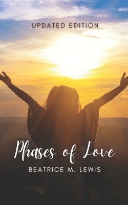 Beatrice M Lewis - Phases of Love, Häftad