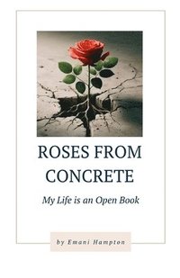 bokomslag Roses from Concrete