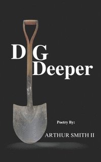 bokomslag Dig Deeper