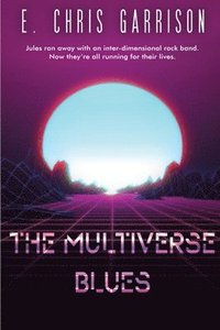 bokomslag The Multiverse Blues