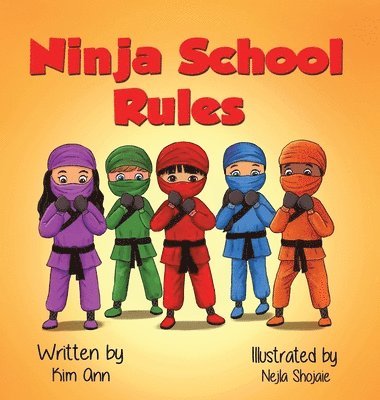 Kim Ann - Ninja School Rules, Inbunden