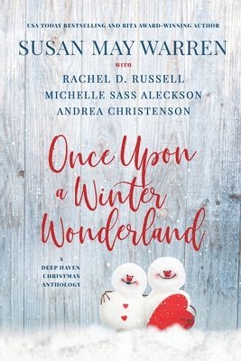 Susan May Warren, Rachel D Russell, Michelle Sass Aleckson - Once Upon a Winter Wonderland, Häftad