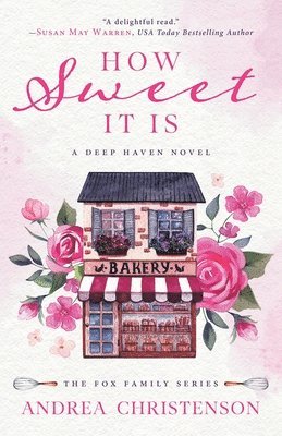 Andrea Christenson, Susan May Warren - How Sweet It Is, Häftad