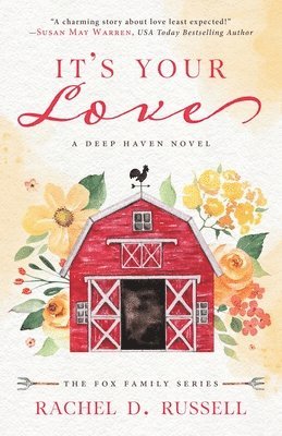 Rachel D Russell, Susan May Warren - It's Your Love, Häftad