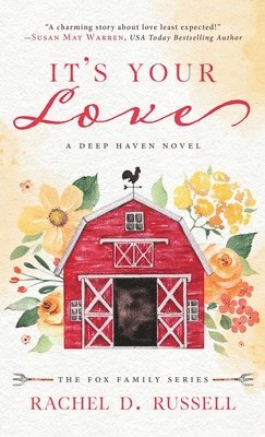 Rachel D Russell, Susan May Warren - It's Your Love, Inbunden