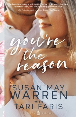 Tari Faris, Susan May Warren - You're the Reason, Häftad