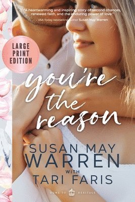 Tari Faris, Susan May Warren, Susan  May Warren - You're the Reason, Häftad
