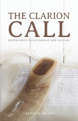 Latoshia McKoy - The Clarion Call, Häftad