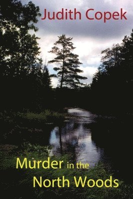 Murder in the North Woods 1