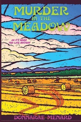 Donnarae Menard - Murder in the Meadow, Häftad