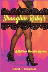 bokomslag Shanghai Ruby's