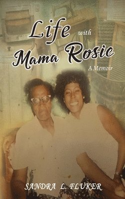 Life with Mama Rosie 1