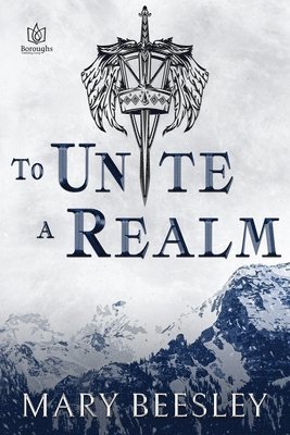 To Unite a Realm 1