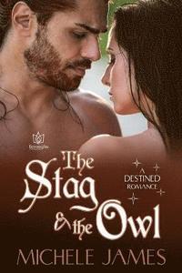 bokomslag The Stag & The Owl