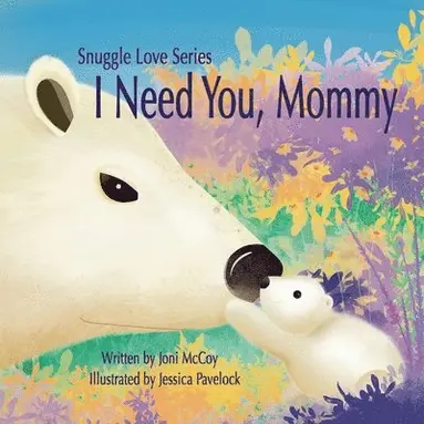 Joni McCoy - I Need You, Mommy, Häftad