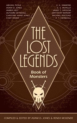 bokomslag The Lost Legends