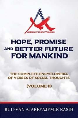 Hope, Promise and Better Future for Mankind 1