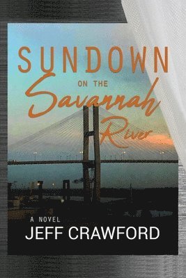 Jeff Crawford - Sundown on the Savannah River, Häftad