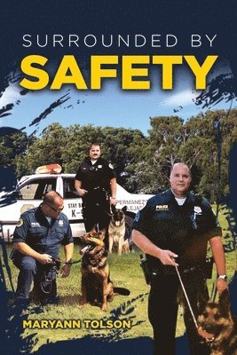 Surrounded by Safety 1